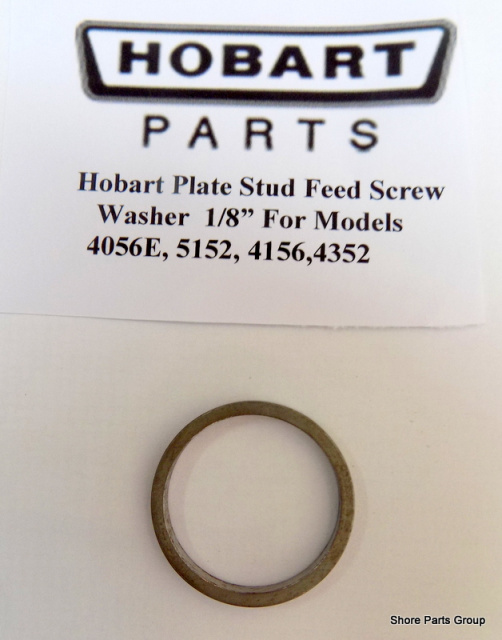 Hobart Plate Stud Feed Screw 1/8" Washer For Models 4056E, 5152, 4156,4352